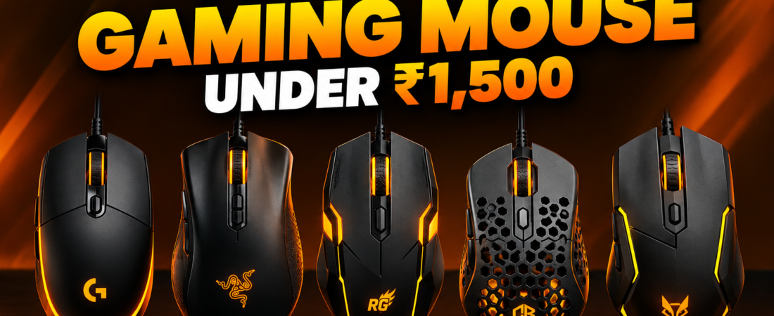 Top 5 Best Gaming Mouse Under ₹1,500 (2026 Picks)